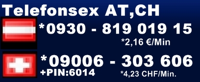 Telefonsexnummer zum Aspritzen aus der Schweiz,Österreich